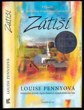 Zátiší : [1.] - případy vrchního inspektora Gamache - Louise Penny (2014, Knižní klub) - ID: 1774359