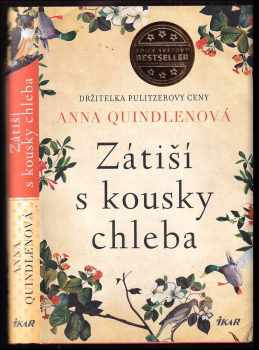 Zátiší s kousky chleba - Anna Quindlen (2015, Ikar) - ID: 383867