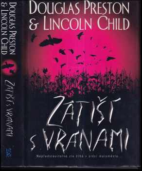 Douglas J Preston: Zátiší s vránami