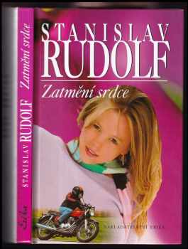 Zatmění srdce : Stanislav Rudolf - Stanislav Rudolf (2007, Erika) - ID: 1170242