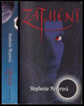 Stephenie Meyer: KOMPLET Stephenie Meyer 4X Stmívání + Nový měsíc + Zatmění + Rozbřesk