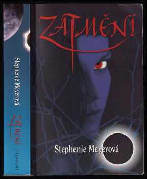 Zatmění - Stephenie Meyer (2008, Egmont) - ID: 603648