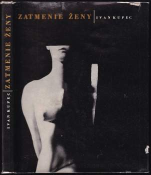 Ivan Kupec: Zatmenie ženy