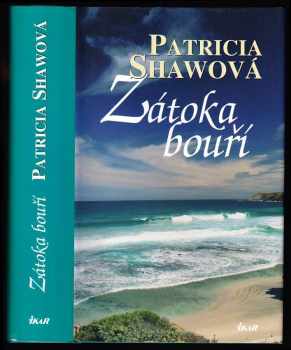 Patricia Shaw: Zátoka bouří