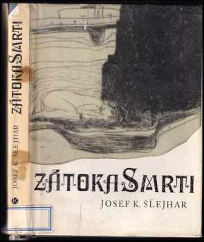 Zátoka smrti : Z krajského města - Josef Karel Šlejhar (1971, Kruh) - ID: 727600