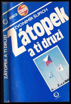 Zátopek a ti druzí : galerie čs. olympijských vítězů