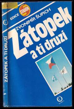 Zvonimír Šupich: Zátopek a ti druzí
