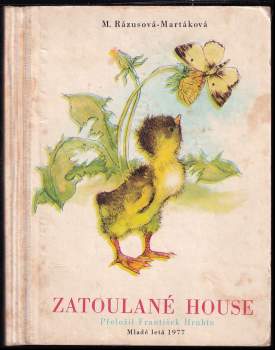 Mária Rázusová-Martáková: Zatoulané house