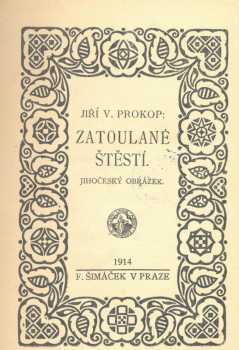 Amalie Kožmínová: Zatoulané štěstí