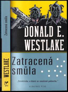Donald E Westlake: Zatracená smůla