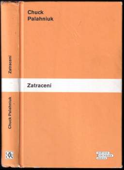 Chuck Palahniuk: Zatracení