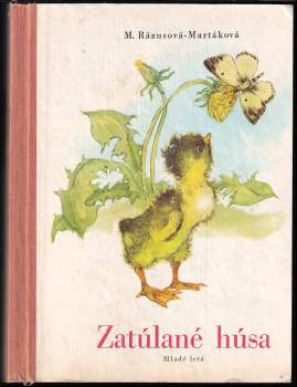 Mária Rázusová-Martáková: Zatúlané húsa