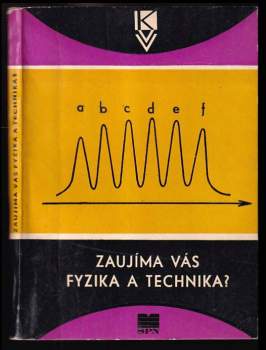 Zaujíma vás fyzika a technika?