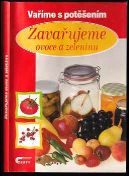 Zavařujeme ovoce a zeleninu