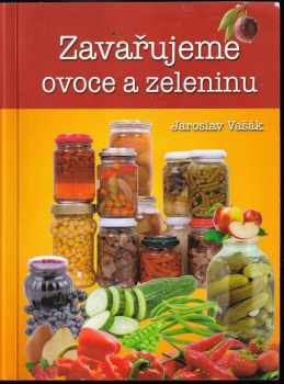 Zavařujeme ovoce a zeleninu