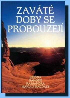 Zaváté doby se probouzejí