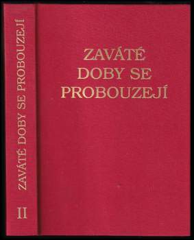 Zaváté doby se probouzejí