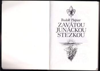 Rudolf Plajner: Zavátou junáckou stezkou