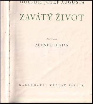 Josef Augusta: Zavátý život