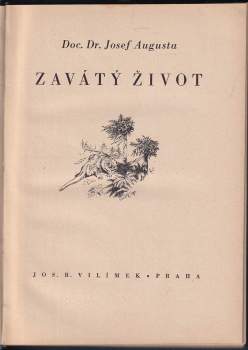 Josef Augusta: Zavátý život