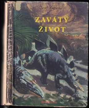 Josef Augusta: Zavátý život
