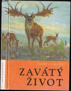 Josef Augusta: Zavátý život