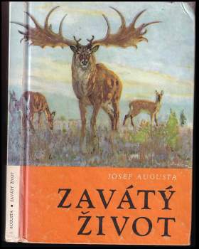 Josef Augusta: Zavátý život
