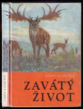 Josef Augusta: Zavátý život - populárně naučná četba dopln. paleontologické učivo učebnic všeobec. vzdělávacích škol