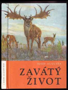 Zavátý život - Josef Augusta (1976, Státní pedagogické nakladatelství) - ID: 69084