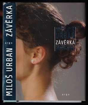 Závěrka, aneb, Ztížená možnost happy-endu