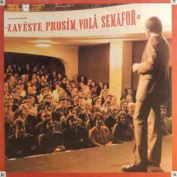 Miloslav Šimek: Zavěste, Prosím, Volá Semafor