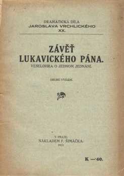 Jaroslav Vrchlický: Závěť Lukavického pána