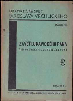 Jaroslav Vrchlický: Závěť Lukavického pána