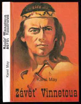 Závěť Vinnetoua - cestopisný román - Karl May (1992, Gabi) - ID: 530718
