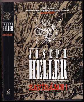Zavíráme! : Po 33 letech přichází pokračování slavného románu Hlava 22 - Joseph Heller (1995, BB art) - ID: 519153