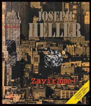 Joseph Heller: Zavíráme!