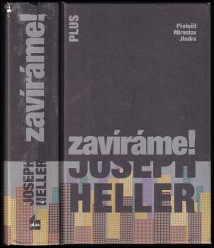 Joseph Heller: Zavíráme!