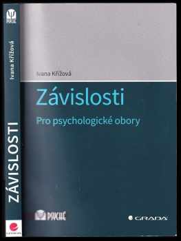 Ivana Křížová: Závislosti