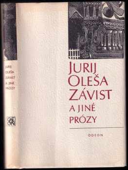 Jurij Karlovič Oleša: Závist a jiné prózy