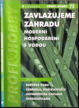 Zavlažujeme zahradu