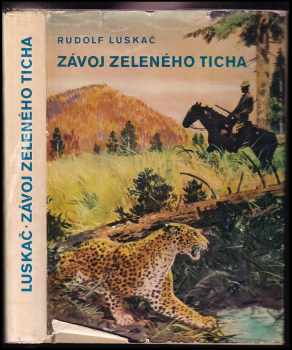 Rudolf Luskač: Závoj zeleného ticha