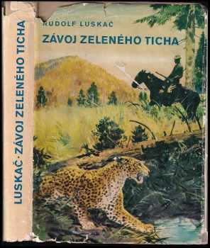 Závoj zeleného ticha - Rudolf Luskač (1969, Lidové nakladatelství) - ID: 630192