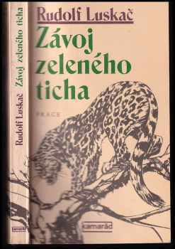 Závoj zeleného ticha : výbor [povídek] - Rudolf Luskač (1986, Práce) - ID: 463871