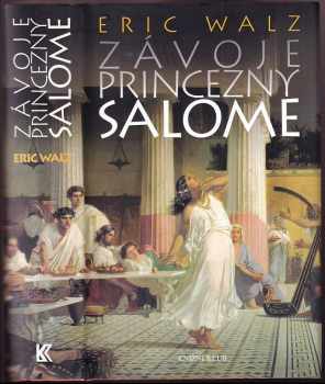 Eric Walz: Závoje princezny Salome
