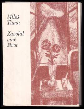 Zavolal mne život