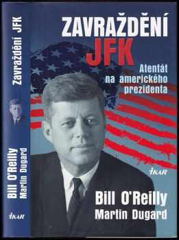 Martin Dugard: Zavraždění JFK