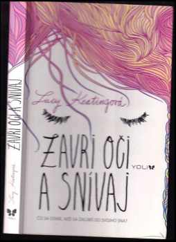 Zavri oči a snívaj