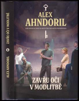 Alex Ahndoril: Zavřu oči v modlitbě
