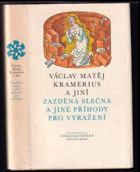 Václav Matěj Kramerius: Zazděná slečna a jiné příhody pro vyražení