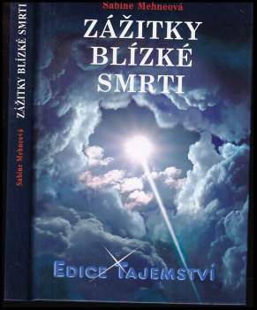 Sabine Mehne: Zážitky blízké smrti